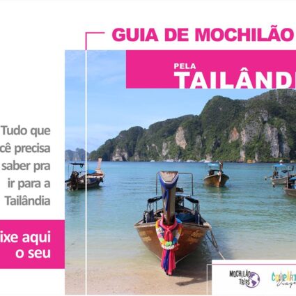Guia para seu mochilão pela Tailândia ser inesquecível!